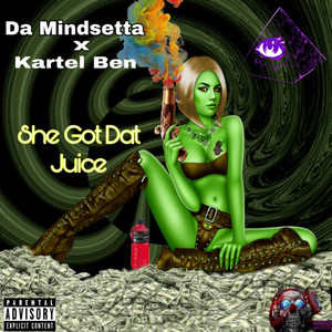 She Got Dat Juice (Explicit)