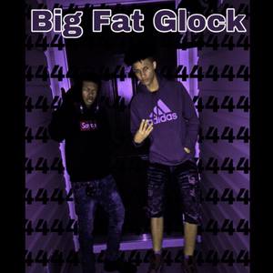 Big Fat Glock (Explicit)