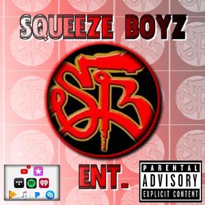 Squeeze boyz sh!t (Explicit)