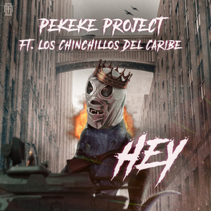 Hey (feat. Los Chinchillos Del Caribe)