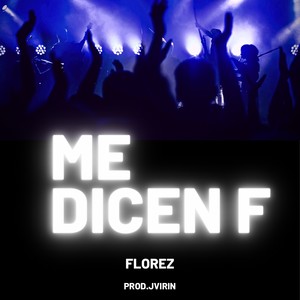 ME DICEN F (Explicit)