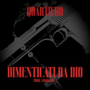 Dimenticati da Dio (feat. Logos.Lux) [Explicit]