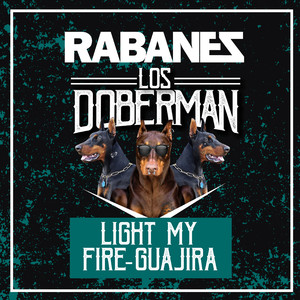 Light My Fire / Guajira