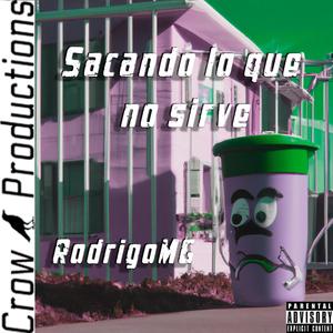 Sacando lo que no sirve (Explicit)