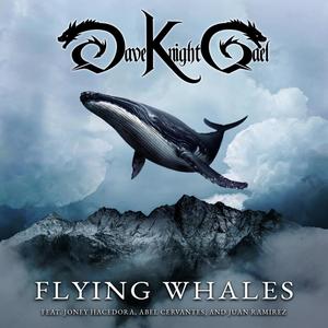 Flying Whales(feat. Joney Hacedora, Abel Cervantes & Juan Ramirez)