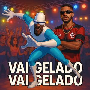 PASSINHO DO GELADO vs VAI GELADO VAI GELADO (Explicit)