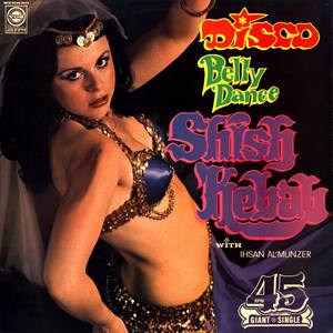 Disco Belly Dance - Shish Kebab