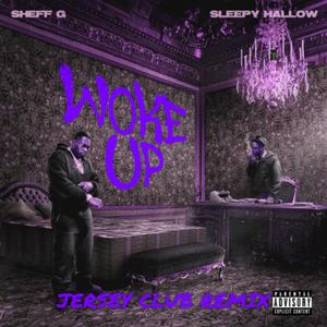 Woke TF Up (Jersey Club Remix|Explicit)