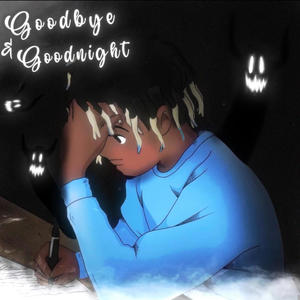 GoodBye and GoodNight (Explicit)