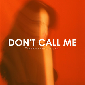Don't Call Me