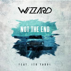 Not the End (feat. Ito Yaboi)