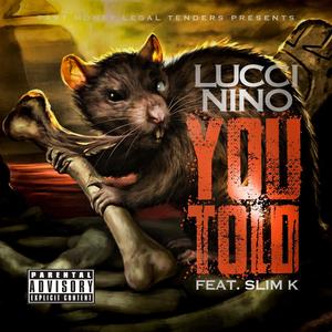 You Told (feat. Slim K) [Explicit]