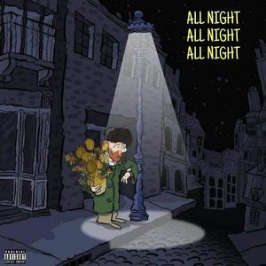 All Night (feat. ALAN) [Explicit]