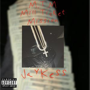 M.T.M (Mill Ticket Mission) [Explicit]