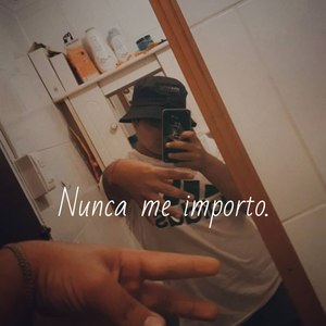 Nunca Me Importo (Explicit)