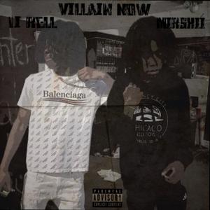 Villian Now (feat. Li Rell) (Explicit)