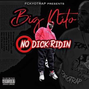 No Dick Ridin (Explicit)