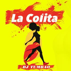 La Colita (Explicit)