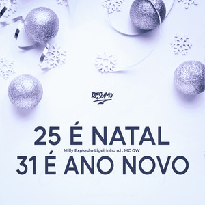 25 É Natal 31 É Ano Novo (Explicit)