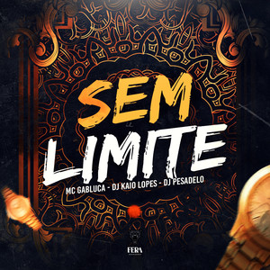 Sem Limite (Explicit)