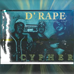 D' Rape Cypher #1 (Explicit)