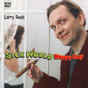 Sick World Happy Guy (Explicit)