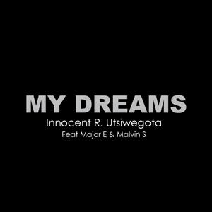 My Dreams (feat. Major E & Malvin S)