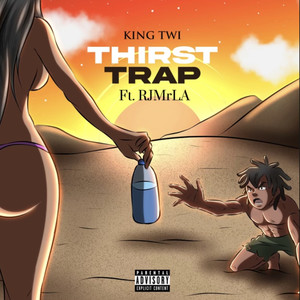 Thirst Trap (feat. RJmrLA) [Explicit]