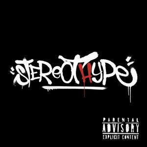 StereotHype (feat. Munny & Pikyniello) [Explicit]