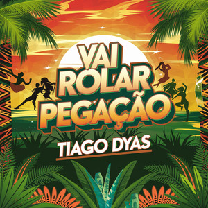 Vai Rolar Pegação
