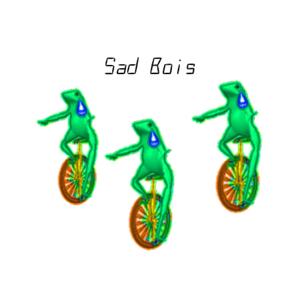 Sad Bois