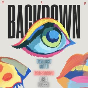 Backdown (feat. Twilight Gotti & Oso Flakko) [Explicit]