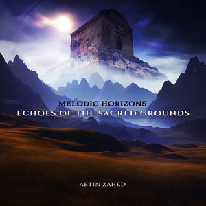 Echoes of the Sacred Grounds (Melodic Horizons)