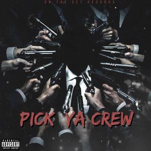 Pick ya crew (feat. Lottery Lou) [Explicit]