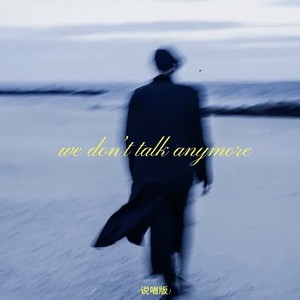we don't talk anymore