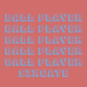 Ball Player (Explicit)