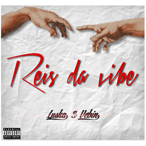 Reis da vibe (Explicit)