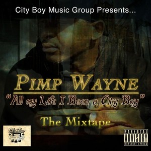 All My Life I Been a City Boy: The Mixtape