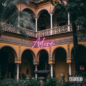 Adoré (feat. King Zay) [Explicit]