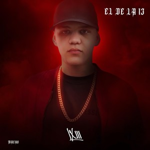 El de la 13 (Explicit)