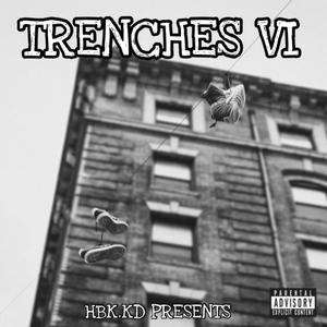 TRENCHES VI (Explicit)