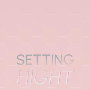 Setting Hight