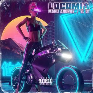 Locomia(feat. El Dt) (Explicit)