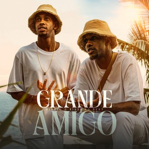 Grande Amigo (Explicit)