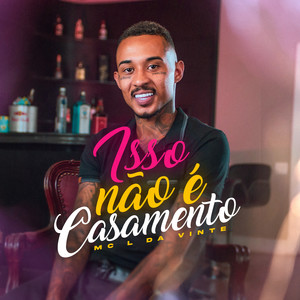 Isso Não É Casamento (Explicit)