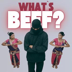 What's Beef (Explicit)