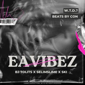 EA VIBEZ (feat. SELIMSLIME & SKI) (Explicit)