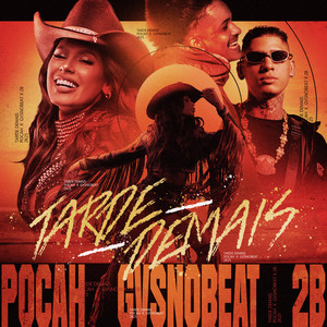 Tarde Demais (Explicit)