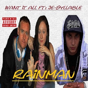 Want It All (feat. Je-Syllable)