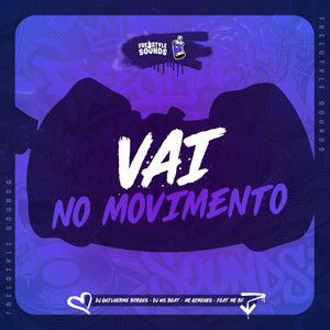 Vai No Movimento (Explicit)